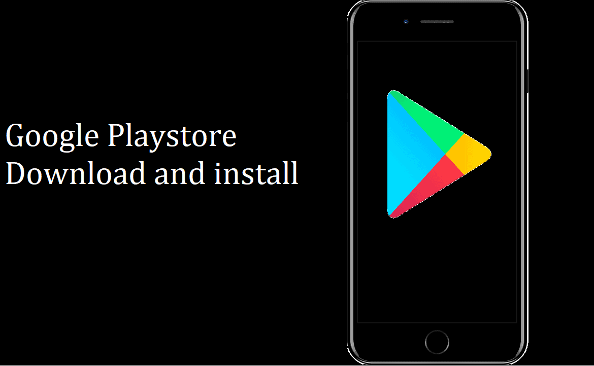 download and install the Play Store app