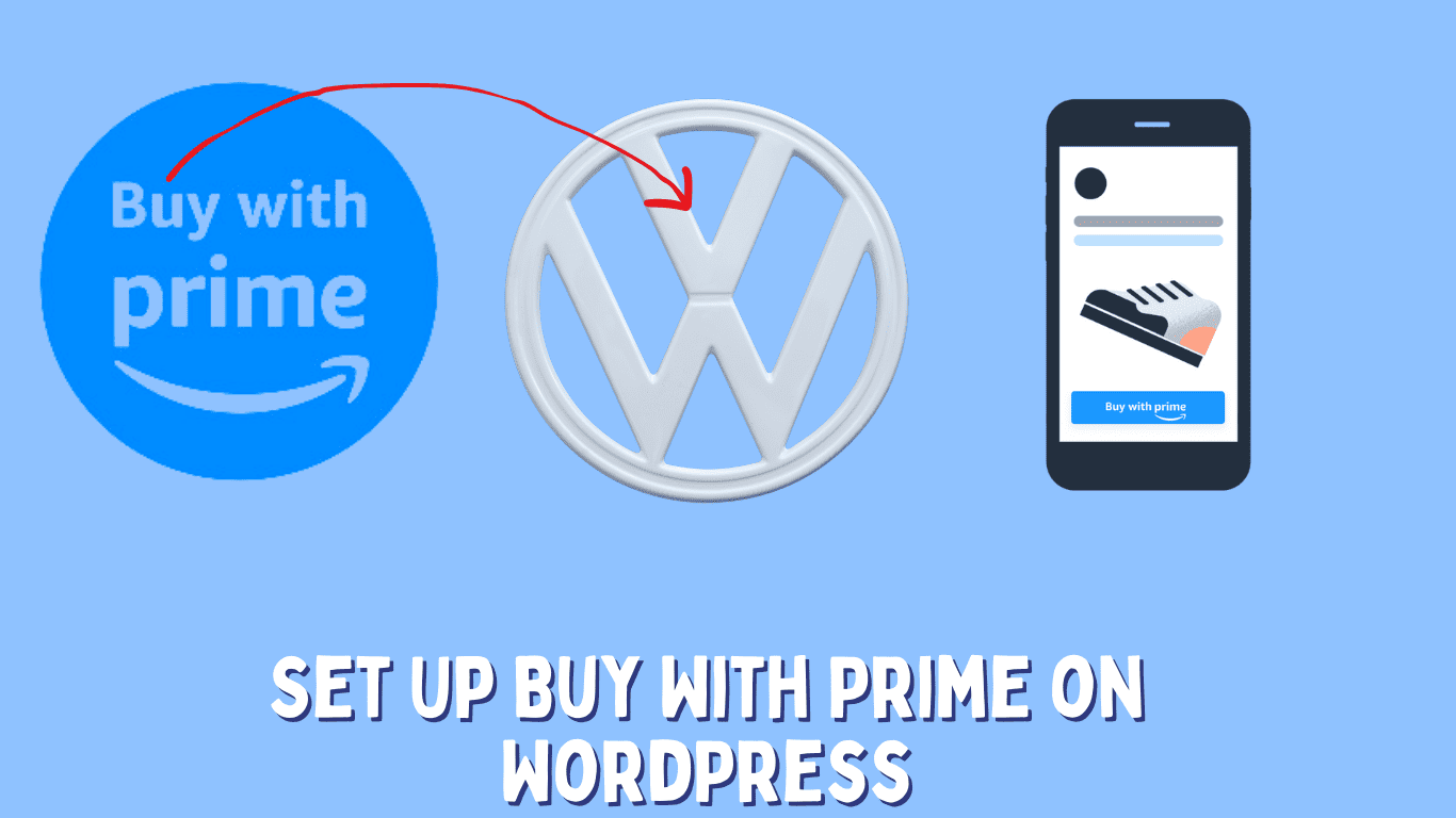 Add the Buy with Prime (BWP) to WooCommerce